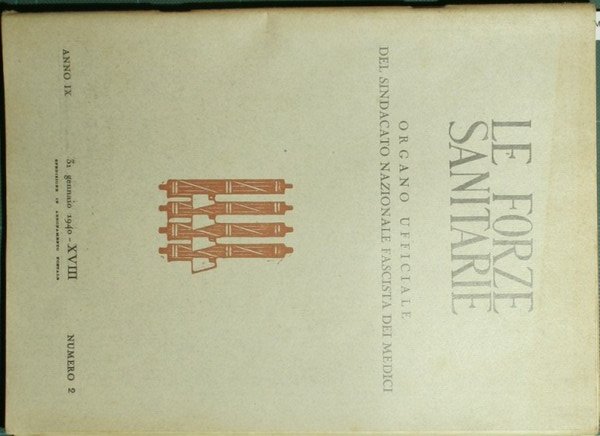 Le forze sanitarie. Anno IX - 1940