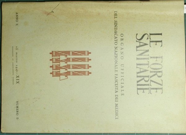 Le forze sanitarie. Anno X - 1941