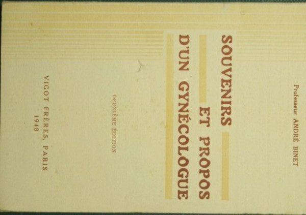Souvenirs et propos d'un gynecologue