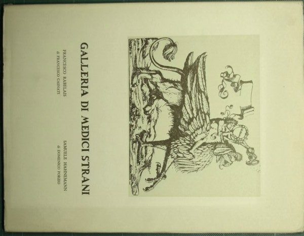 Galleria di medici strani - Francesco Rabelais. Samuele Hahnemann