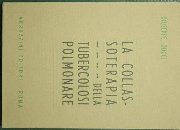 La collassoterapia della tubercolosi polmonare