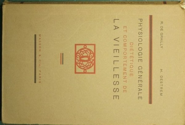 Physiologie generale dietetique et comportement de la vieillesse
