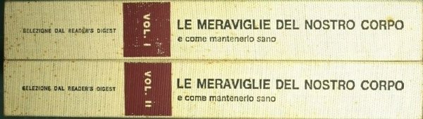 Le meraviglie del nostro corpo e come mantenerlo sano