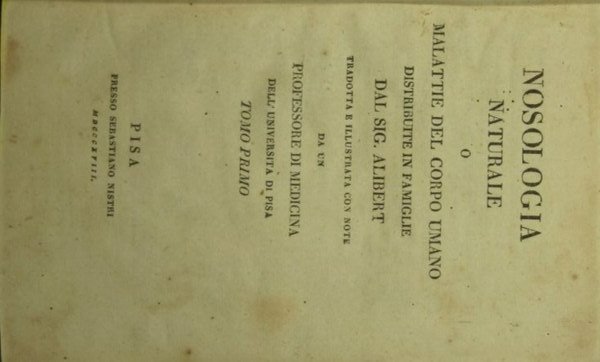 Nosologia naturale o malattie del corpo umano distribuite in famiglie. …