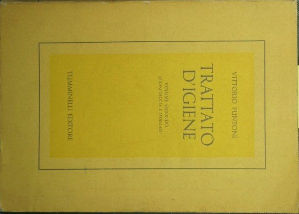 Trattato d'igiene. Vol. II - Epidemiologia e profilassi