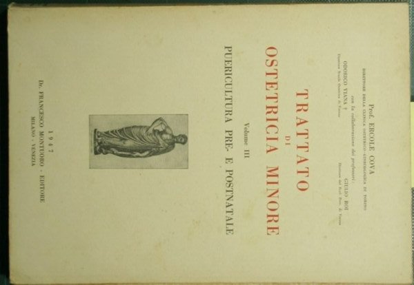 Trattato di ostetricia minore. Vol. III - Puericultura pre e …