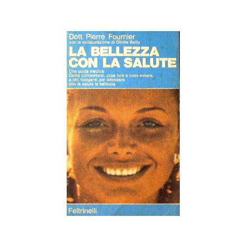 La bellezza con la salute