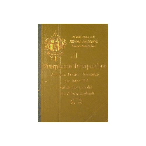 Il Progresso Terapeutico. Annuario pratico scientifico per l'anno 1914 redatto …