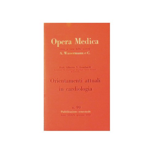 Orientamenti attuali in cardiologia