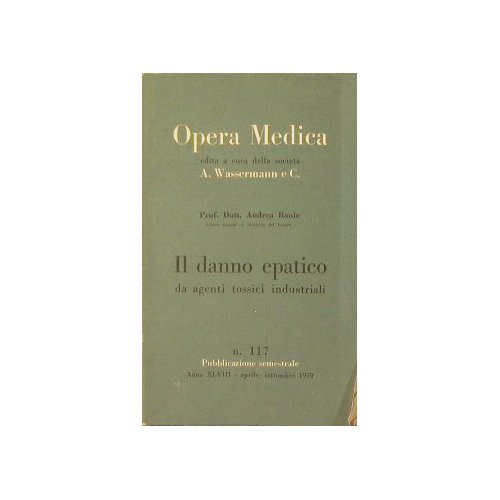 Il danno epatico da agenti tossici industriali