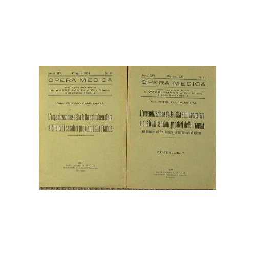 L'organizzazione della lotta antitubercolare e di alcuni sanatori popolari della …