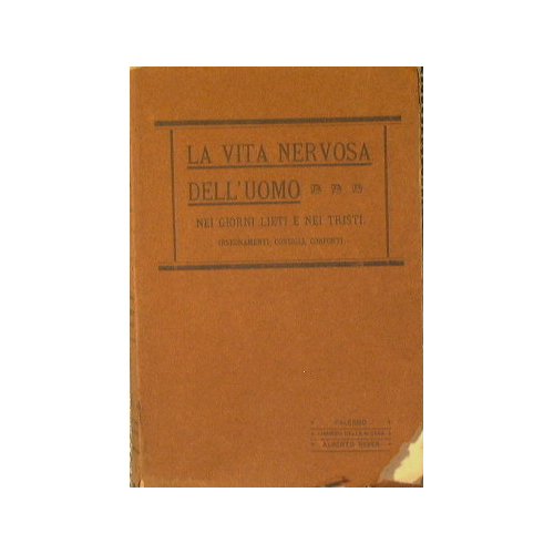 La Vita Nervosa Dell'Uomo
