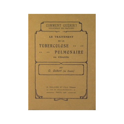 Le Traitement de La Tuberculose Pulmonaire en Clientèle