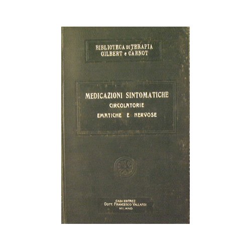 Medicazioni Sintomatiche - Circolatorie - Ematiche - Nervose