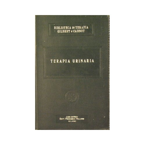 Terapia delle vie Urinarie. Reni - Vesciche - Ureteri - …