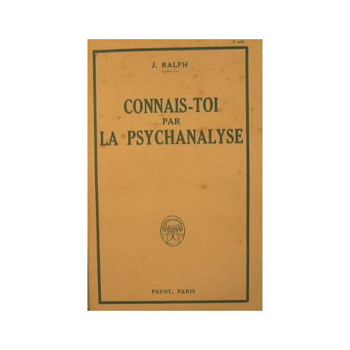 Connais toi Toi meme par la psychanalyse