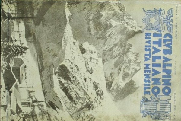 Club Alpino Italiano - Rivista mensile Dicembre 1930