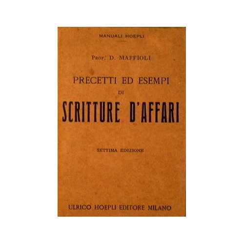 Precetti ed esempi di scritture d'affari per uso delle scuole …