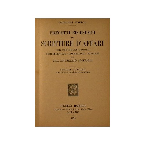 Precetti ed esempi di scritture d'affari per uso delle scuole …