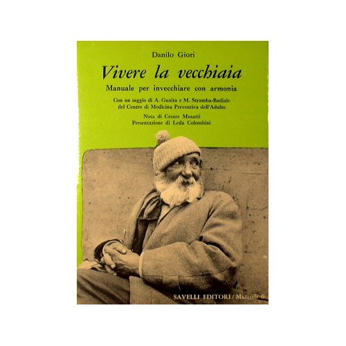 Vivere la vecchiaia.