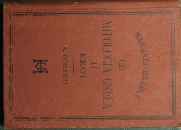 Mitologia greca - Vol. II - Eroi