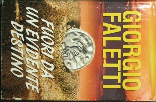 Fuori da un evidente destino