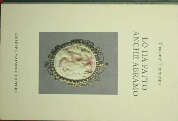 Lo ha fatto anche Abramo