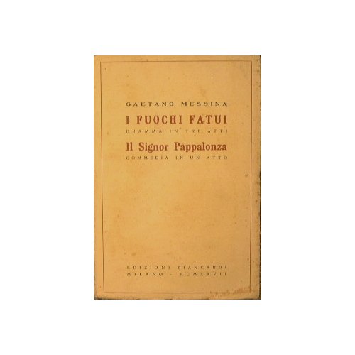 I fuochi fatui - Il Signor Pappalonza