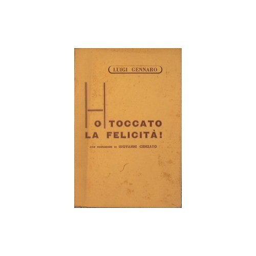 Ho toccato la felicità