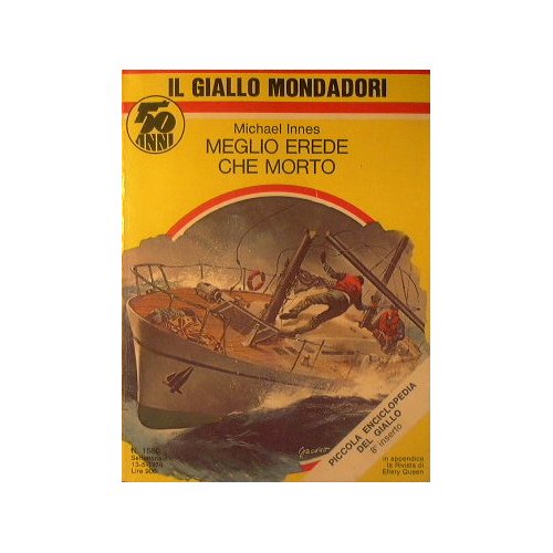 Meglio erede che morto