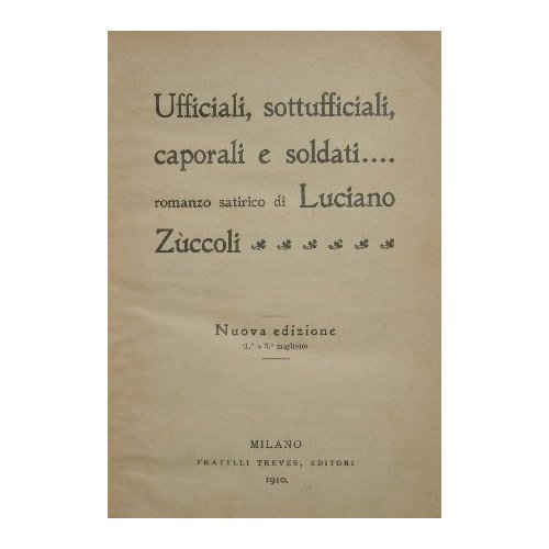 Ufficiali, sottufficiali, caporali e soldati…