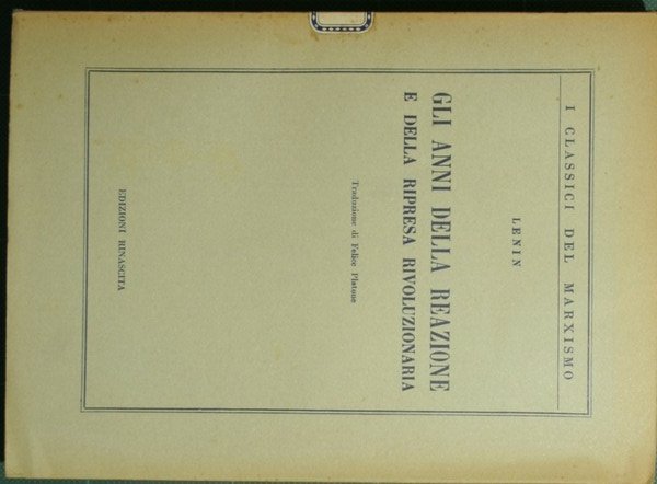 Gli anni della reazione e della ripresa rivoluzionaria