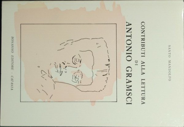 Contributi alla lettura di Antonio Gramsci