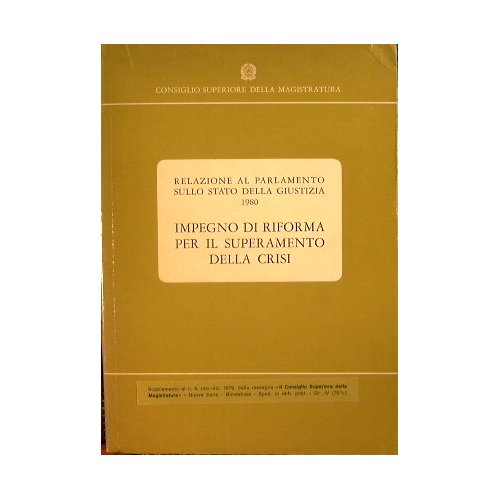 Relazione al parlamento sullo stato della giustizia 1980 - impegno … | Immagine principale