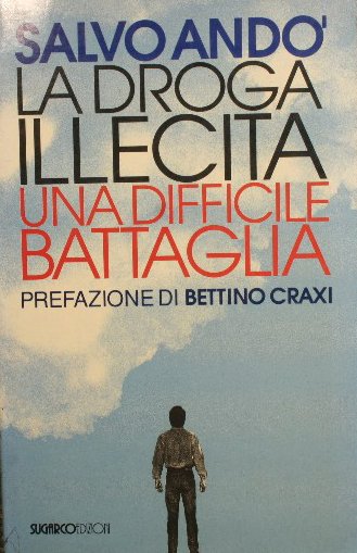 La droga illecita. Una difficile battaglia | Immagine Gallery 1