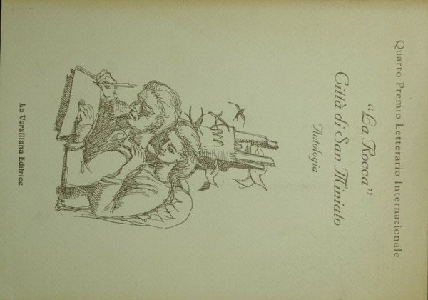 Premio Letterario Internazionale La Rocca Città di San Miniato. Antologia