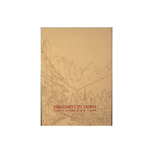 Dolomiti in coro. Poema di montagne, di gente e giorni | Immagine Gallery 1