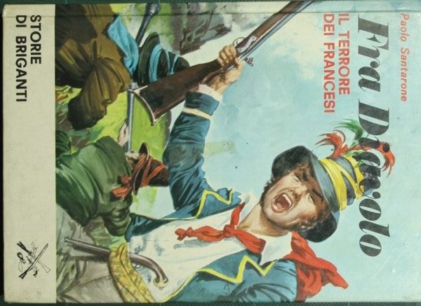 Fra Diavolo. Il terrore dei francesi