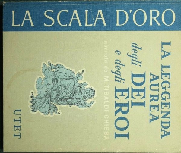 La leggenda aurea degli dei e degli eroi; I cavalieri …