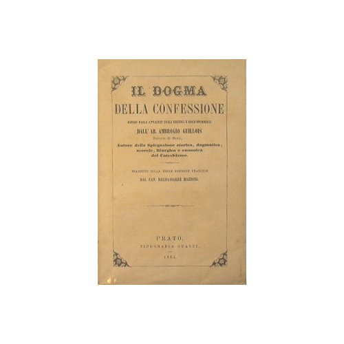 Il dogma della confessione difeso dagli attacchi degli eretici e …