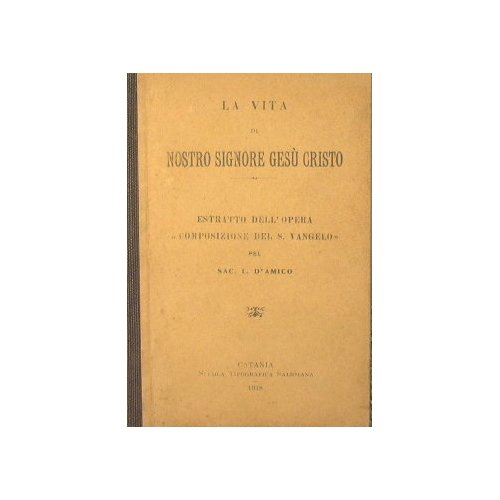 La vita di nostro Signore Gesù Cristo