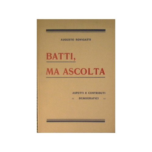 Batti, ma ascolta