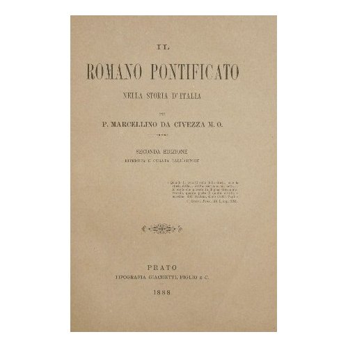 Il romano pontificato nella storia d'Italia. Vol. II e III