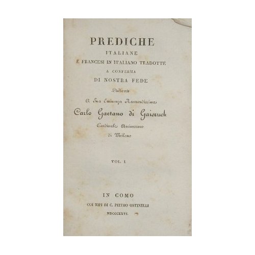 Prediche italiane e francesi tradotte a conferma di nostra fede. …