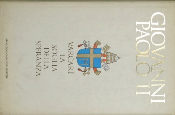 Varcare la soglia della speranza