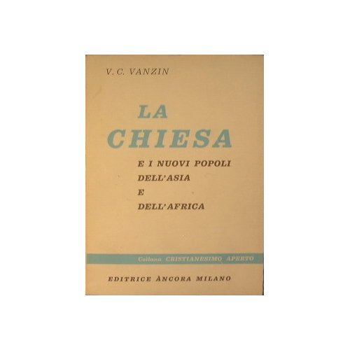 La chiesa e i nuovi popoli dell'Asia e dell'Africa