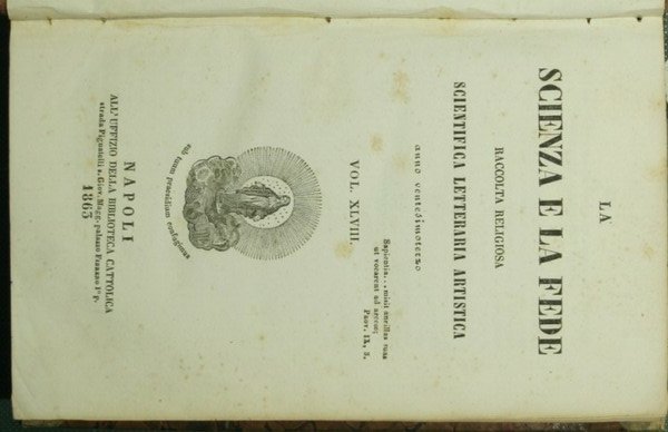 La scienza e la fede. Vol. XLVIII