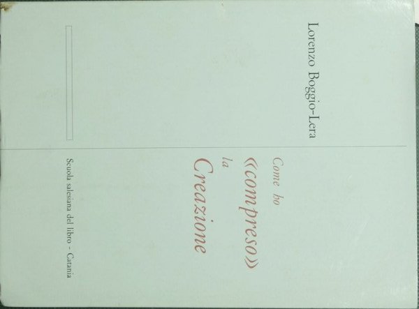 Come ho compreso la Creazione