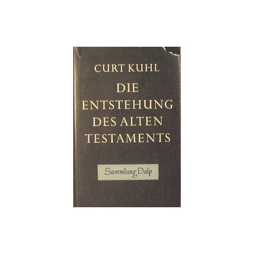 Die Entstehung des Alten Testaments