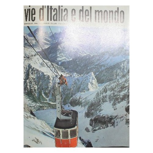 Le vie d'Italia e del mondo. 1969